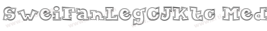 SweiFanLegCJKtc Medi字体转换